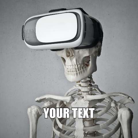 Preview for Skeleton-vr-headset-meme-meme-human-template-9e899