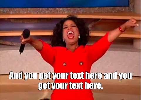 Preview for Oprah-meme-template-8d1c9