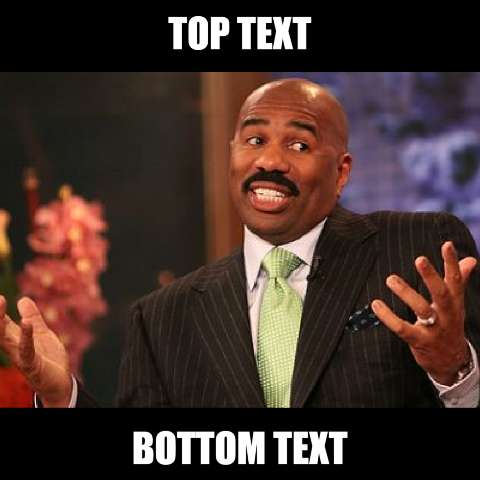 Preview for Steve-harvey-meme-template-dad-meme-89da7