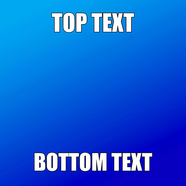 Preview for Customizable-text-overlay-template-blank-meme-3902c