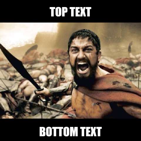 Preview for Angry-spartan-meme-template-dad-meme-74953