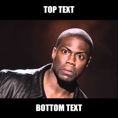 Preview for Kevin-hart-meme-template-meme-celebrity-de425