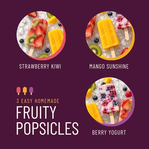 Square post size of Three Fruity Homemade Popsicles