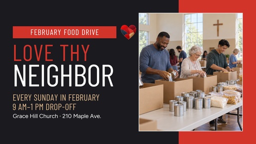 Landscape graphic size of Love Thy Neighbor Food Drive