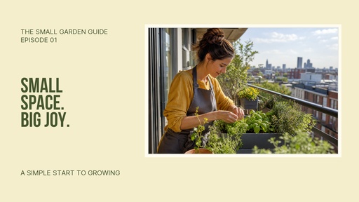 Video series title card size of The Small Garden Guide