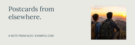 Email header size of Postcards from Elsewhere