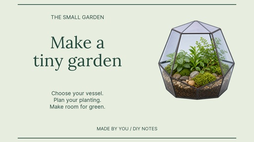 Landscape graphic size of A Tiny Garden Made by You