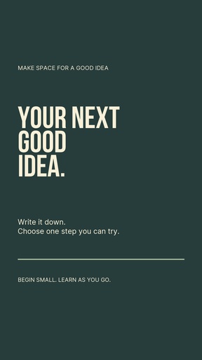 Story opener size of Your Next Good Idea